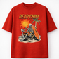 Dead Chill Oversized T-Shirt